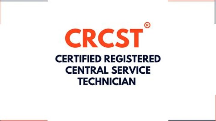 What is a Certified Registered Central Service Technician Crcst